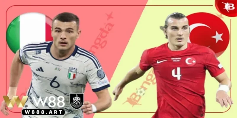 Soi kèo Ý vs Thổ Nhĩ Kỳ với những dự đoán chính xác từ các chuyên gia